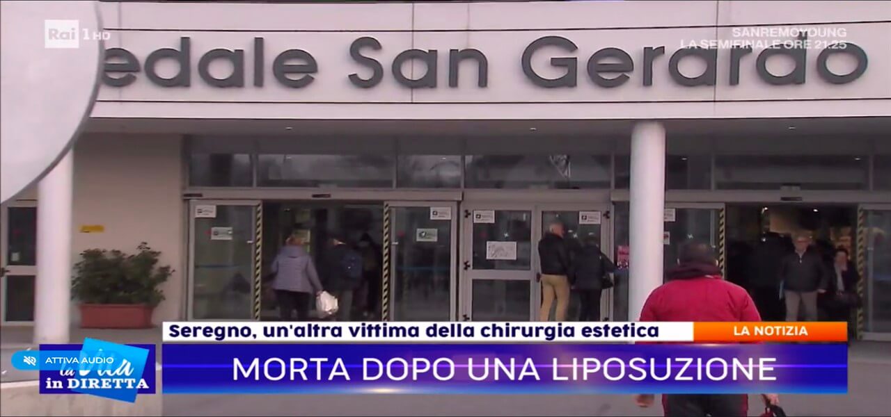 ospedale san gerardo morta liposuzione vita diretta