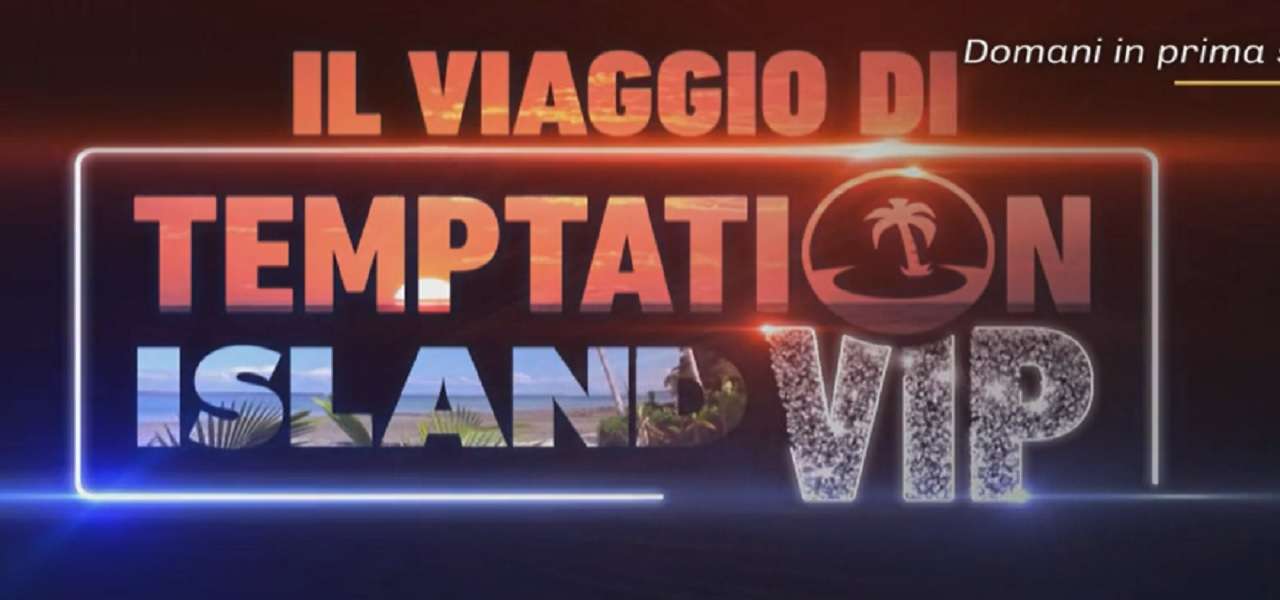 temptation island vip 2019 viaggio