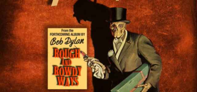 Bob Dylan My Rough and Rowdy Ways 640x300