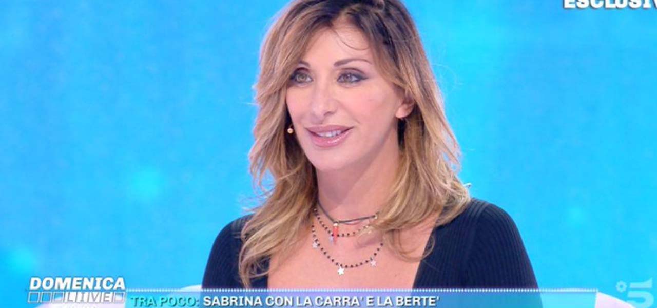 sabrina salerno e la frase choc del padre volle incontrarmi per dirmi che